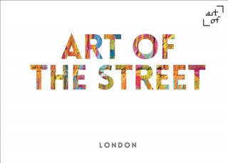 Kniha Art of the Street: London Andy Cantillon