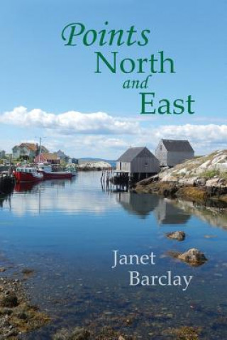Könyv Points North and East Janet M Barclay