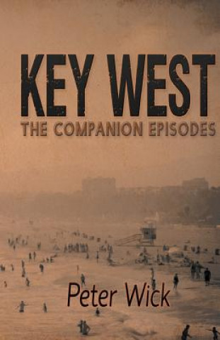 Książka Key West - The Companion Episodes Wick