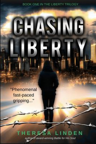 Kniha Chasing Liberty Theresa a Linden