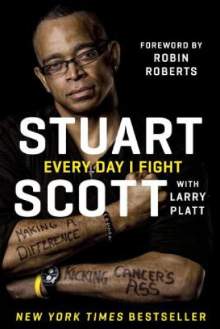 Kniha Every Day I Fight Stuart Scott