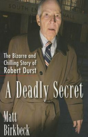 Könyv Deadly Secret Matthew Birkbeck