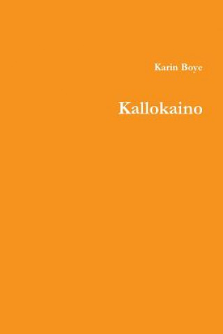 Kniha Kallokaino Karin Boye