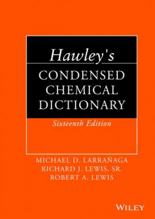 Kniha Hawley's Condensed Chemical Dictionary 16e Robert A. Lewis