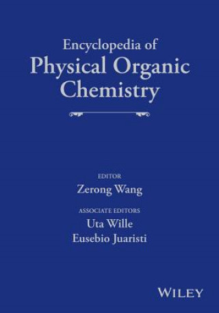 Carte Encyclopedia of Physical Organic Chemistry, 6 Volume Set Zerong Wang