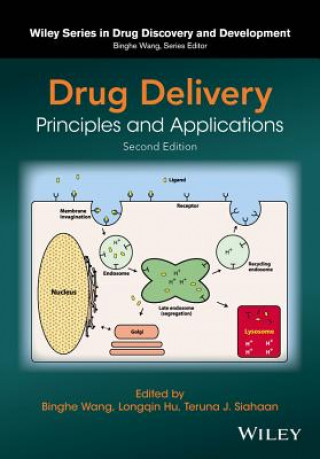 Knjiga Drug Delivery - Principles and Applications 2e Binghe Wang
