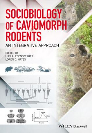 Carte Sociobiology of Caviomorph Rodents - An Integrative Approach Luis A. Ebensperger