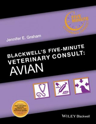 Carte Blackwell's Five-Minute Veterinary Consult - Avian Jennifer E. Graham