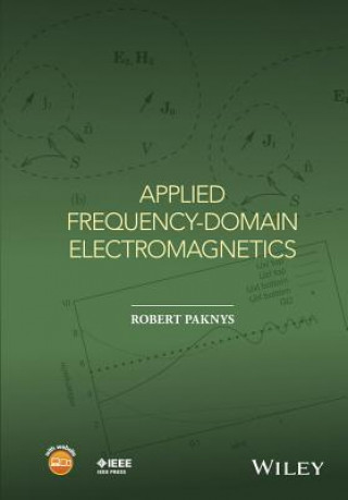 Carte Applied Frequency-Domain Electromagnetics Robert Paknys