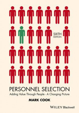 Carte Personnel Selection - Adding Value Through People - A Changing Picture 6e Mark Cook