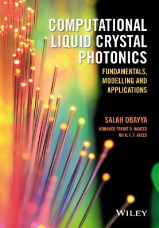 Libro Computational Liquid Crystal Photonics - Fundamentals, Modelling and Applications Salah Obayya