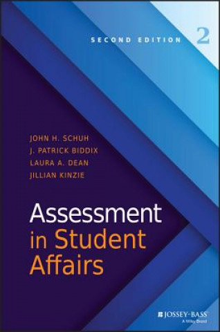 Kniha Assessment in Student Affairs 2e John H. Schuh