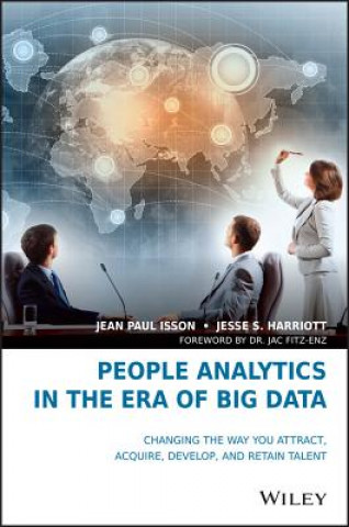 Βιβλίο People Analytics in the Era of Big Data - Changing the Way You Attract, Acquire, Develop, and Retain Talent Jean-Paul Isson