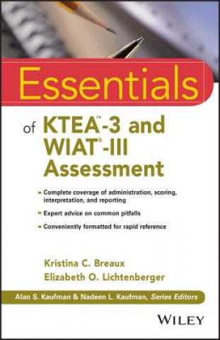 Könyv Essentials of KTEA -3 and WIAT (R)-III Assessment Kristina C. Breaux