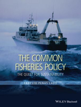 Könyv Common Fisheries Policy - The Quest for Sustanability Ernesto Penas