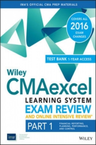 Carte Wiley CMAexcel Learning System Exam Review 2016 and Online Intensive Review : Part 1, Financial Planning, Performance and Control Set IMA