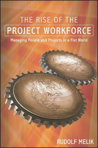 Kniha Rise of the Project Workforce Rudolf Melik