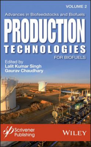 Carte Advances in Biofeedstocks and Biofuels Volume 2: Production Technologies for Biofuels Lalit Kumar Singh