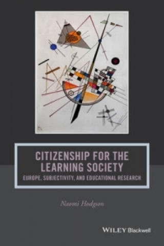 Książka Citizenship for the Learning Society - Europe, Subjectivity, and Educational Research Naomi Hodgson