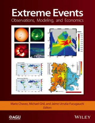 Knjiga Extreme Events - Observations, Modeling, and Economics Mario Chavez