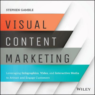 Könyv Visual Content Marketing Stephen Gamble