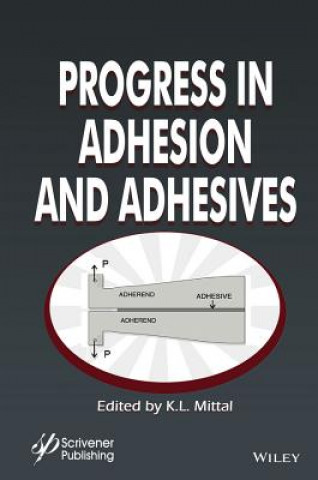 Knjiga Progress in Adhesion and Adhesives K. L. Mittal