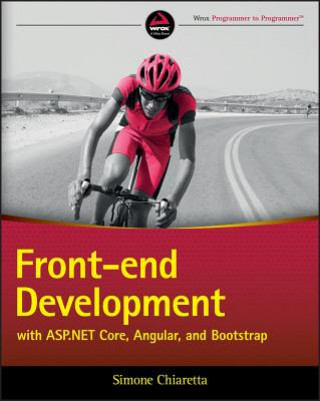 Könyv Front-end Development with ASP.NET Core, Angular, and Bootstrap Simone Chiaretta