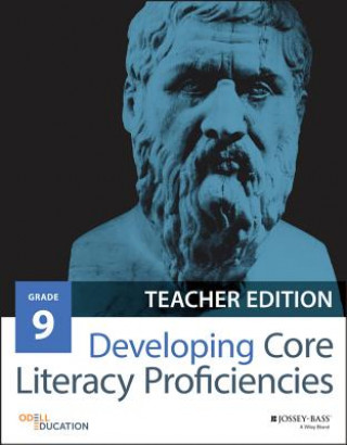 Buch Developing Core Literacy Proficiencies, Grade 9 Odell Education