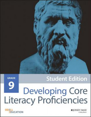 Книга Developing Core Literacy Proficiencies, Grade 9 Odell Education