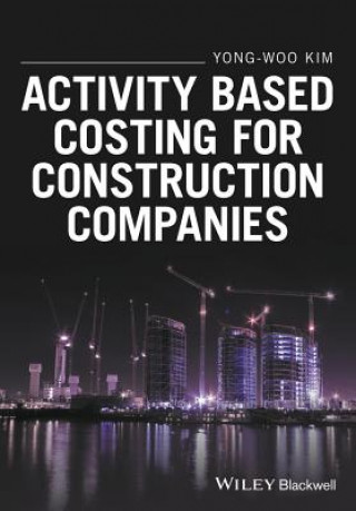 Book Activity Based Costing for Construction Companies Yong-Woo Kim