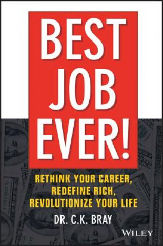 Kniha Best Job Ever! C. K. Bray