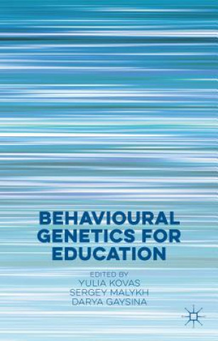 Könyv Behavioural Genetics for Education Y. Kovas
