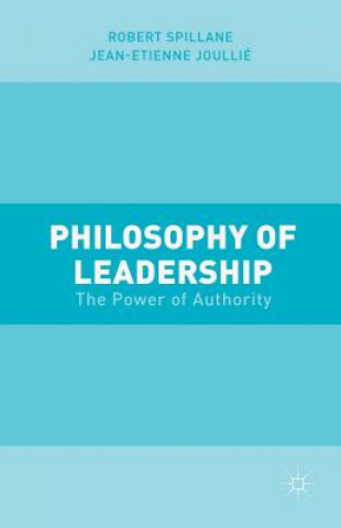 Kniha Philosophy of Leadership Robert Spillane