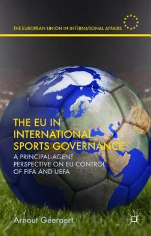 Kniha EU in International Sports Governance Arnout Geeraert