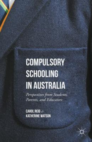 Livre Compulsory Schooling in Australia Carol Reid