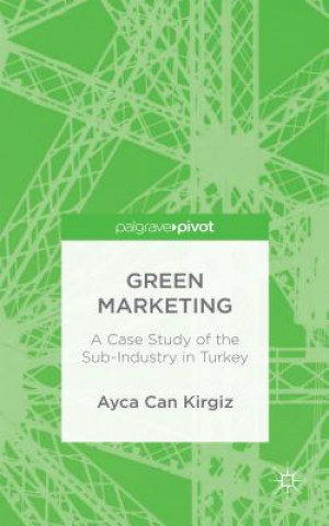 Könyv Green Marketing Ayca Can Kirgiz