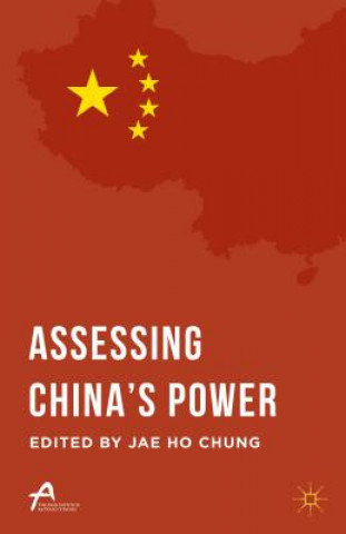 Könyv Assessing China's Power Jae Ho Chung