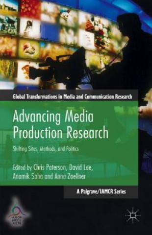 Kniha Advancing Media Production Research Chris Paterson