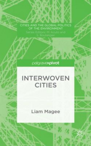 Książka Interwoven Cities Liam Magee