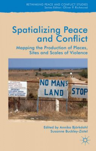 Buch Spatialising Peace and Conflict Annika Bjorkdahl
