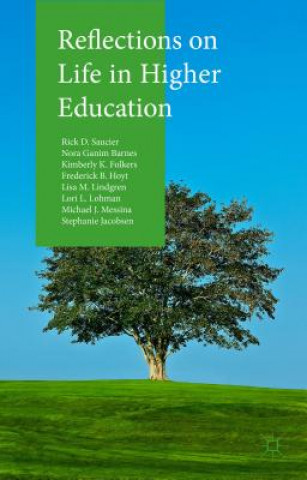 Kniha Reflections on Life in Higher Education Rick D. Saucier