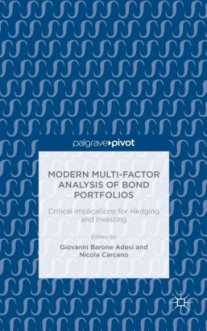 Könyv Modern Multi-Factor Analysis of Bond Portfolios Giovanni Barone-Adesi