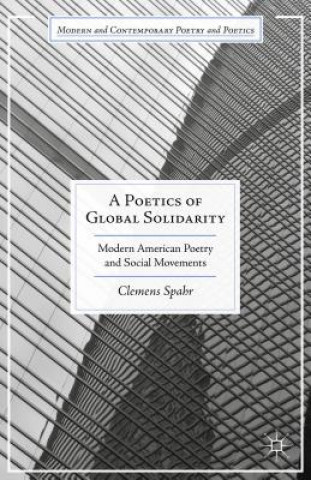 Książka Poetics of Global Solidarity Clemens Spahr