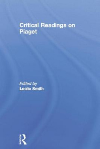 Kniha Critical Readings on Piaget 