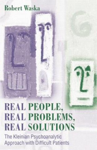 Kniha Real People, Real Problems, Real Solutions Robert Waska