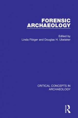 Книга Forensic Archaeology, 4-vol. set Linda Fibiger