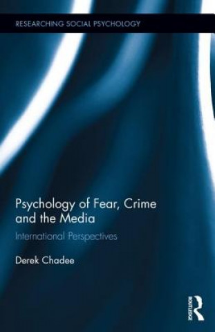 Kniha Psychology of Fear, Crime and the Media 