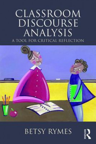 Book Classroom Discourse Analysis Betsy R. Rymes
