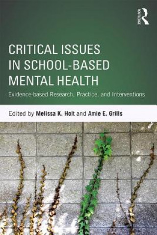 Könyv Critical Issues in School-Based Mental Health 