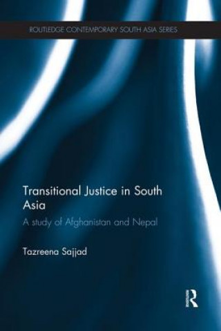 Carte Transitional Justice in South Asia Tazreena Sajjad